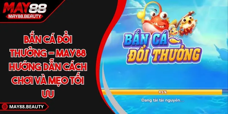 Bắn cá đổi thưởng
